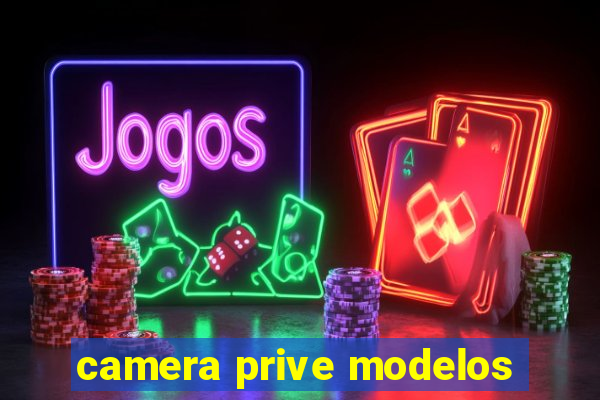 camera prive modelos